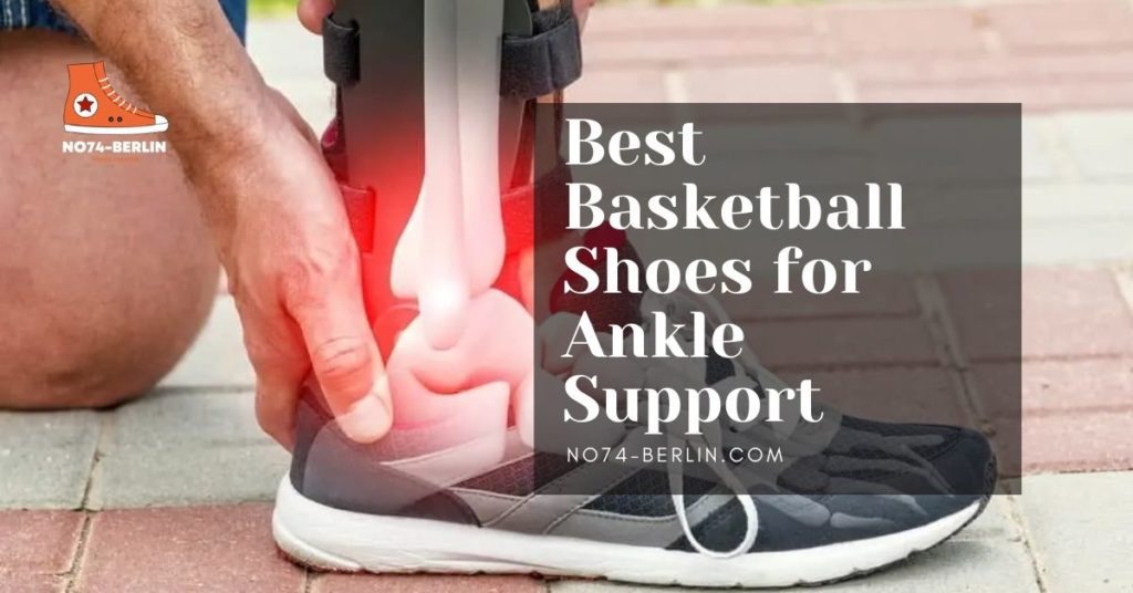 Best-Basketball-Shoes-for-Ankle-Support