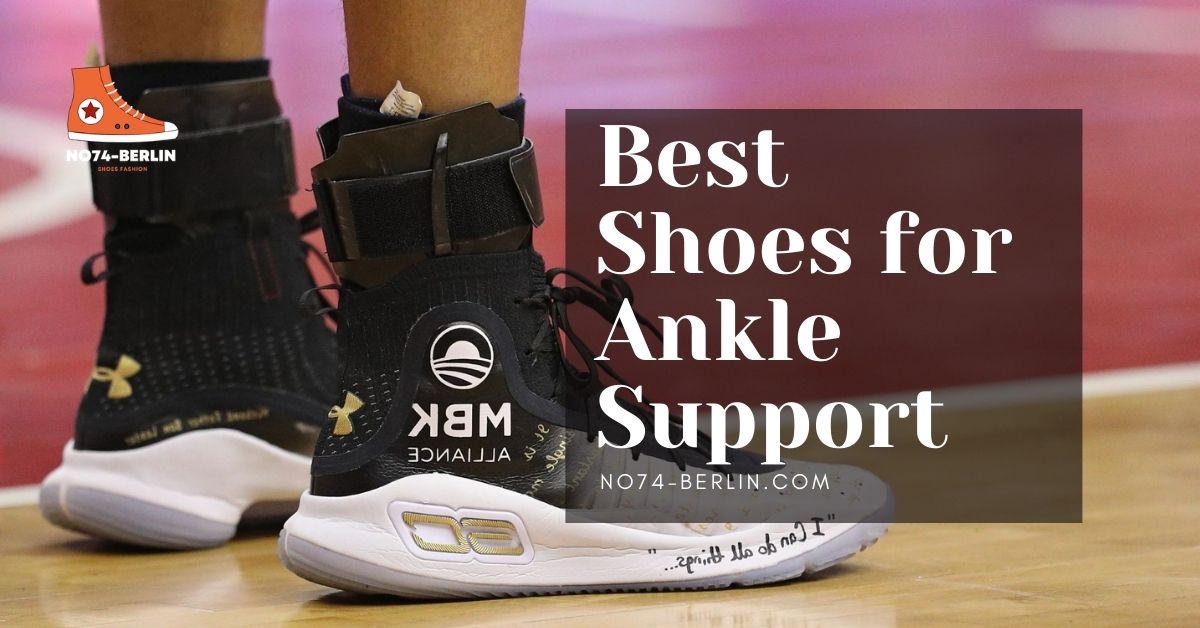 Best Shoes For Ankle Support Reviewed And Compared 2024