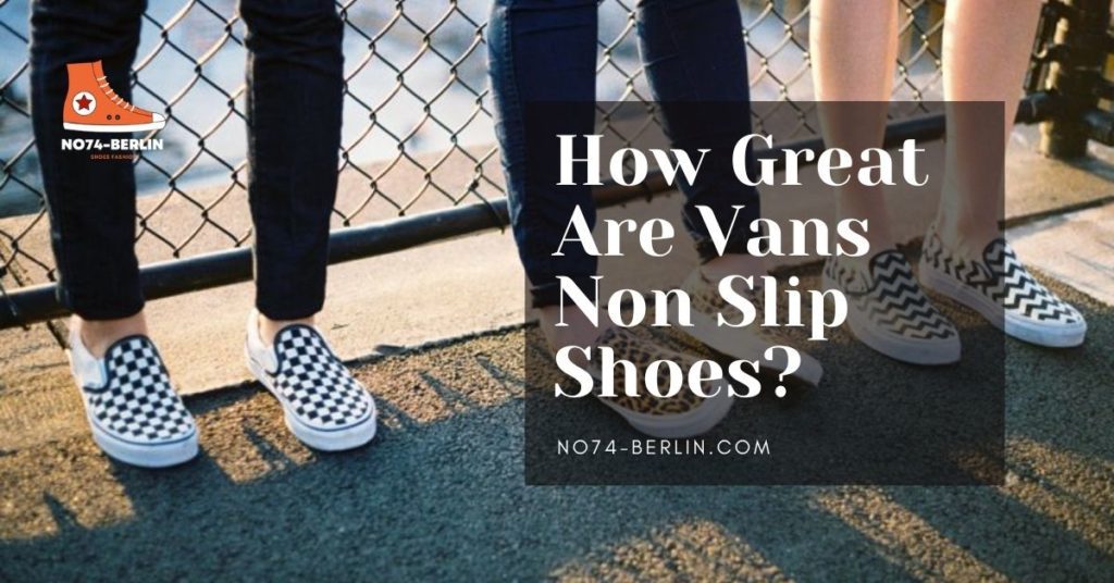 How-Great-Are-Vans-Non-Slip-Shoes